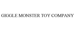 GIGGLE MONSTER TOY COMPANY