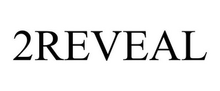 2REVEAL