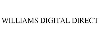 WILLIAMS DIGITAL DIRECT