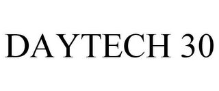 DAYTECH 30