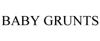 BABY GRUNTS