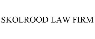 SKOLROOD LAW FIRM