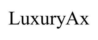 LUXURYAX