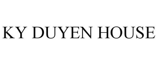 KY DUYEN HOUSE