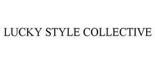 LUCKY STYLE COLLECTIVE