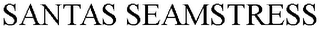 SANTAS SEAMSTRESS