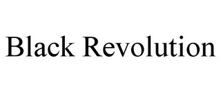 BLACK REVOLUTION