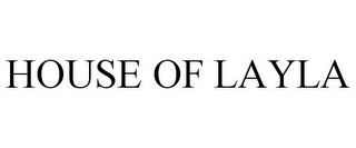 HOUSE OF LAYLA