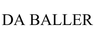 DA BALLER