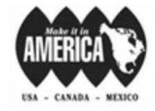 MAKE IT IN AMERICA USA - CANADA - MEXICO