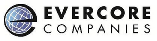 EVERCORE COMPANIES E