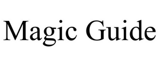 MAGIC GUIDE