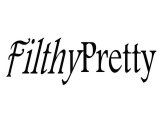 FILTHYPRETTY