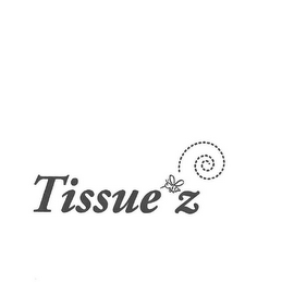 TISSUE Z