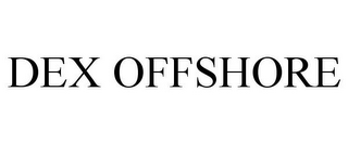 DEX OFFSHORE