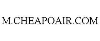 M.CHEAPOAIR.COM