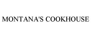 MONTANA'S COOKHOUSE