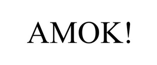 AMOK!