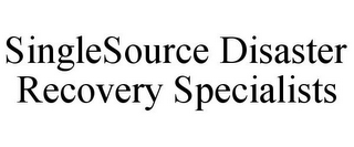 SINGLESOURCE DISASTER RECOVERY SPECIALISTS