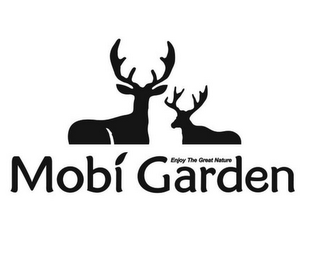 ENJOY THE GREAT NATURE MOBI GARDEN