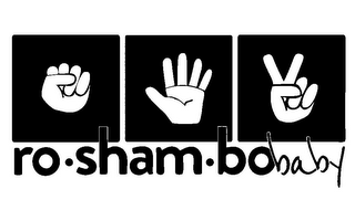 RO·SHAM·BOBABY