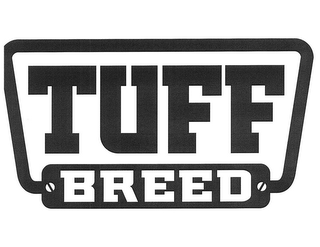 TUFF BREED