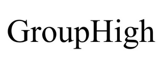 GROUPHIGH