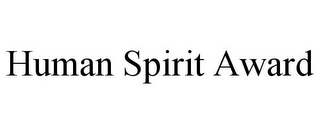 HUMAN SPIRIT AWARD