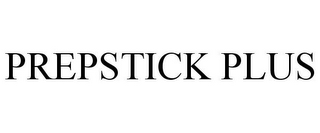 PREPSTICK PLUS