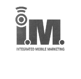 I.M. INTEGRATED MOBILE MARKETING