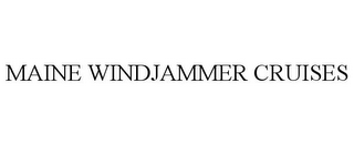 MAINE WINDJAMMER CRUISES