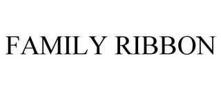 FAMILY RIBBON