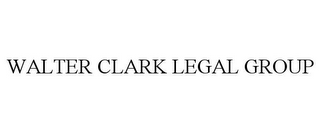 WALTER CLARK LEGAL GROUP