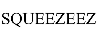 SQUEEZEEZ