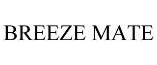 BREEZE MATE