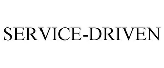 SERVICE-DRIVEN