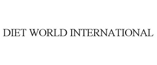 DIET WORLD INTERNATIONAL