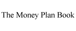 THE MONEY PLAN BOOK