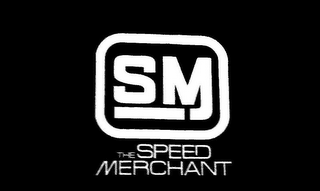 SM THE SPEED MERCHANT