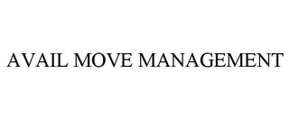 AVAIL MOVE MANAGEMENT