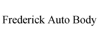 FREDERICK AUTO BODY