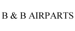 B & B AIRPARTS