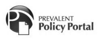 P PREVALENT POLICY PORTAL