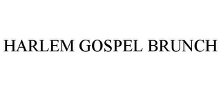 HARLEM GOSPEL BRUNCH