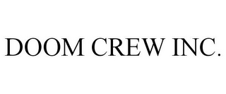 DOOM CREW INC.