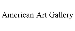 AMERICAN ART GALLERY