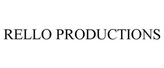 RELLO PRODUCTIONS