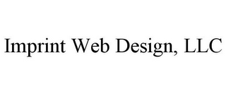 IMPRINT WEB DESIGN, LLC