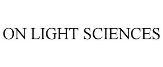 ON LIGHT SCIENCES