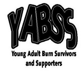 YABSS YOUNG ADULT BURN SURVIVORS AND SUPPORTERS